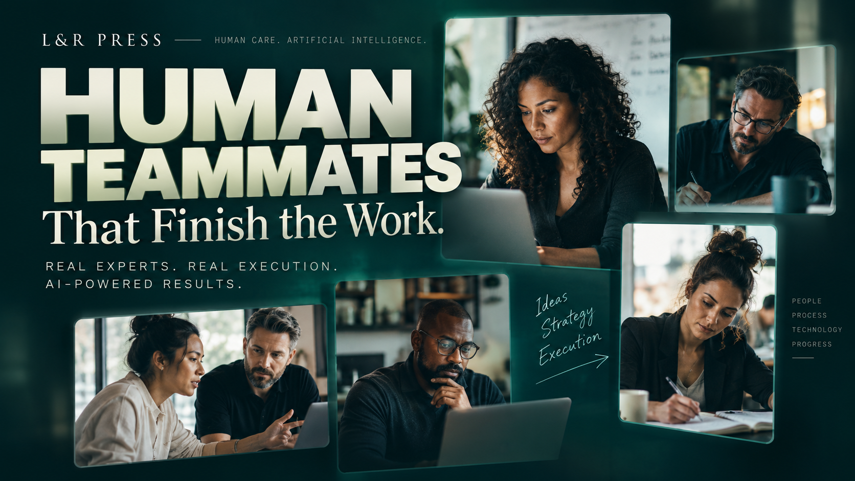 L&R Press Human Teammates That Finish the Work